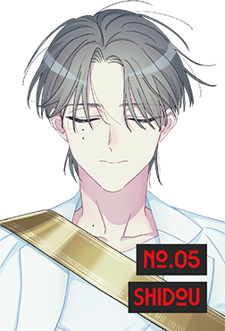 No.05 SHIDOU